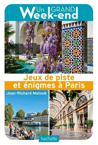 Jeux de piste et énigmes à Paris de Jean-Richard Matouk